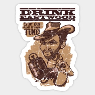 Drink Eastwood Sticker